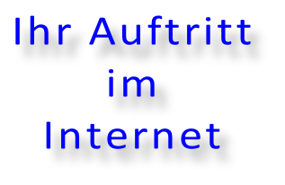 Ihr Auftritt  im Internet